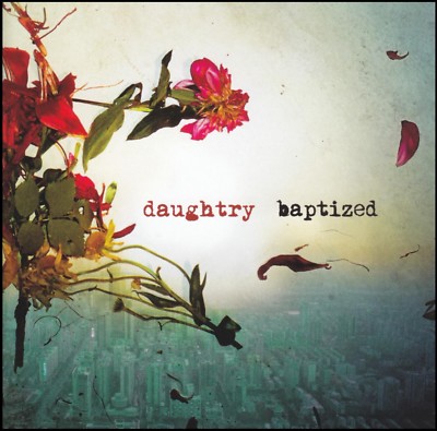 DAUGHTRY - BAPTIZED Deluxe CD w/BONUS Trax ~ CHRIS BAPTISED *NEW*