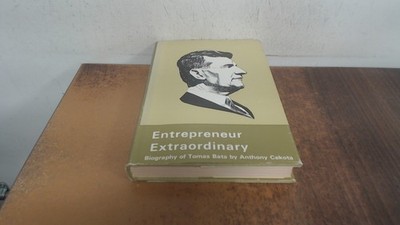 			Entrepreneur Extraordinary, the biography of Thomas Bata, Anthony		