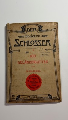Der Moderne Schlosser   German Metalwork Manual c.1910