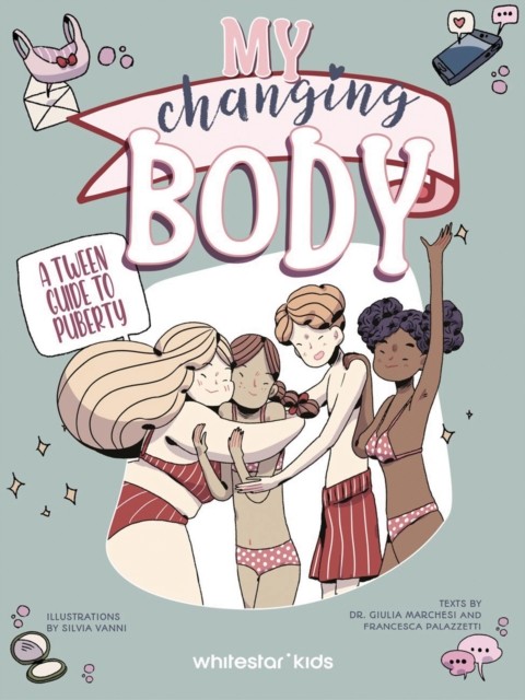 My Changing Body by Silvia Vanni, Giulia Marchesi, Francesca ... - - Image 2