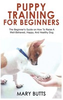 Mary Butts | Puppy Training For Beginners | Buch | Englisch (2021) | Gebunden