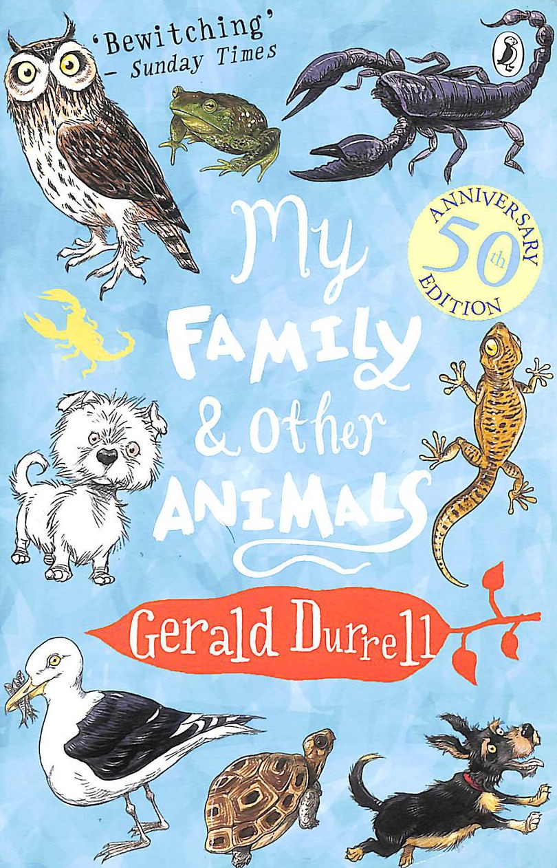 My Family and Other Animals by Durrell, Gerald