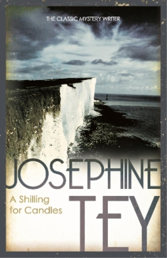 Josephine Tey A Shilling For Candles (Tascabile)