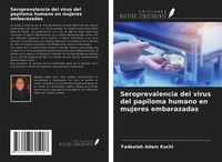 Seroprevalencia Del Virus Del Papiloma Humano En Mujeres Embarazadas Fadeelah Ad