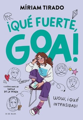Qu fuerte, Goa! / How Strong, Goa! by M?riam Tirado (Spanish) Paperback Book