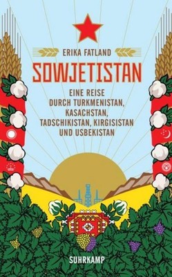 Sowjetistan Erika Fatland