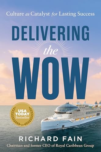 Delivering the Wow by Richard Fain - - Image 8