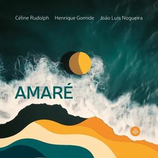 Amare | Henrique Gomide & Joao Luis Nogueira Celine Rudolph | Audio-CD | CD