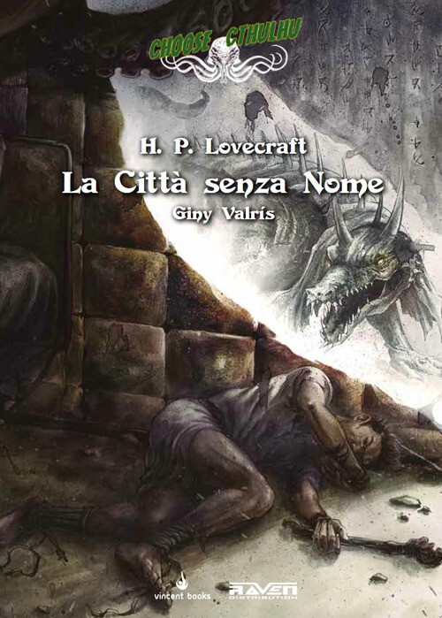 Libri Howard P. Lovecraft - Citta Senza Nome. Choose Cthulhu. Libro Game #04