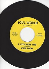 R & B FUNK- WILLIE HOOKS- "A LITTLE MORE TIME"/"TAKE IT EASY ON ME BABY"- NM