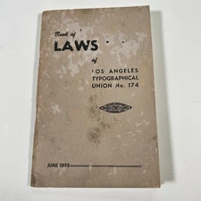 1955 Los Angeles Typographical Union No. 174 Rulebook ITU Labor Union By-Laws