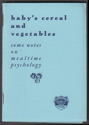 Gerber Baby's Cereal & Vegetables Notes on mealtime psychology booklet 1932