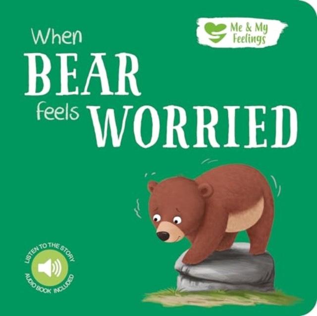 When Bear Feels Worried by Gemma Cary (Board book)