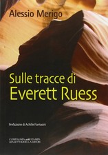 Sulle tracce di Everett Ruess. La trilogia di Harvey Duke (Vol. 3)