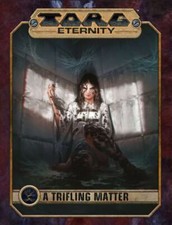 A Trifling Matter TORG Eternity 