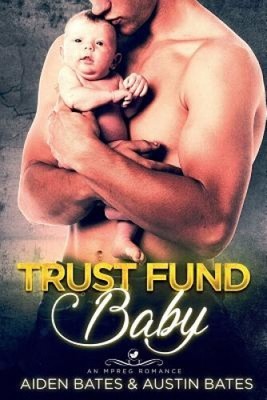 Trust Fund Baby von Aiden und Austin Bates [Taschenbuch]