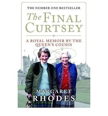 TheFinal CurtseyA Royal Memoir by the Queens Cousin, Rhodes, Margaret, Used; Goo