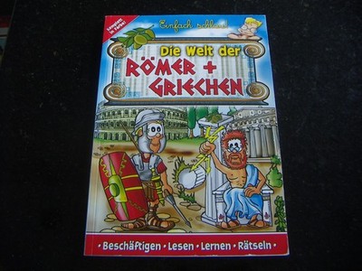 Einfach schlau - Die Welt der Römer + Griechen - Beschäftigen/Lesen/Lernen/Rätse