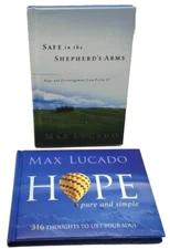  MAX LUCADO  Hope Pure and Simple  & Safe In The Shepherd's Arms Hardback Lot 2
