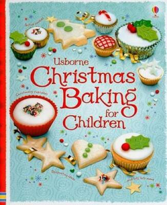 Usborne Christmas Baking for Children (Children's Cooking) - VERY GOOD