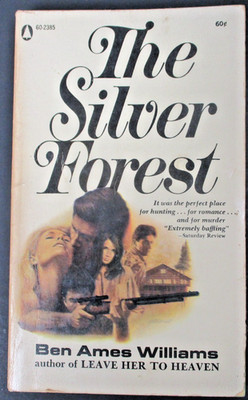 THE SILVER FOREST by Ben Ames Williams Popular Library 1954 Paperback PB #GGA