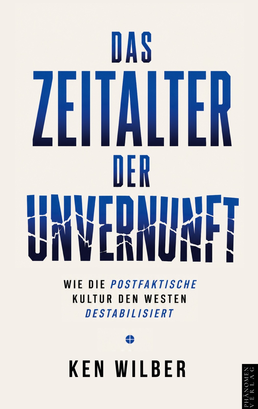 Das Zeitalter der Unvernunft (Buch)