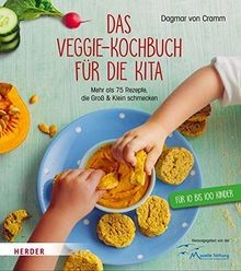 Das Veggie-Kochbuch für die Kita: Mehr als 75 Rez... | Buch | Zustand akzeptabel