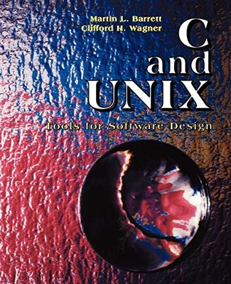 Barrett - C and Unix  Tools for Software Design - New paperback or sof - X555z