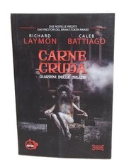 Carne Cruda Giardini Delle Delizie Richard Laymon Caleb Battiago Cut-up I Ed Sf
