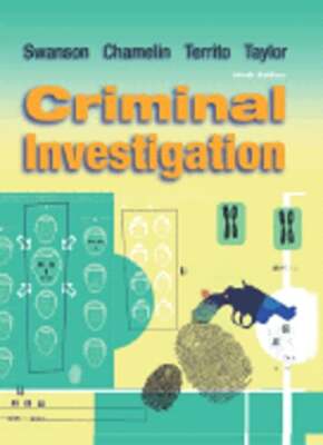 Criminal Investigation by Charles R Swanson: Used