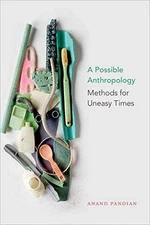 A Possible Anthropology: Methods for - Paperback, by Pandian Anand - Very Good
