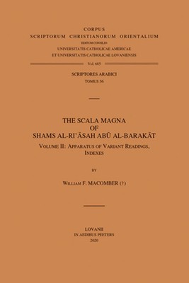 Die Scala Magna von Shams al-Ri'asah Abu al-Barakat. Band II: Apparat der Vari