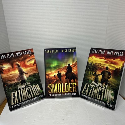 The Extinction Series,Books 1-3 by Mike Kraus & Tara Ellis (SIGNED)