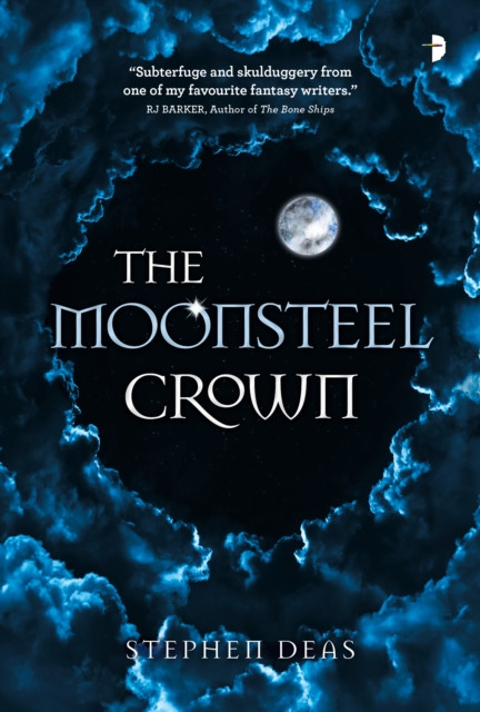 The Moonsteel Crown Black Moon, Book 1 by Stephen Deas (Paperback Book)
