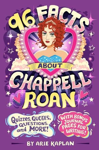 96 Facts About Chappell Roan by Arie Kaplan, Risa Rodil - 9798217141326