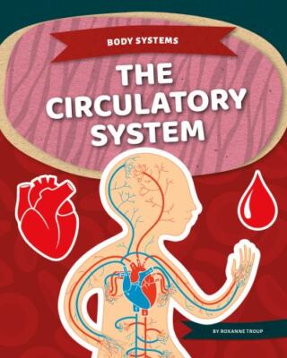 Circulatory System, Library by Troup, Roxanne, Brand New, Free shipping in th...