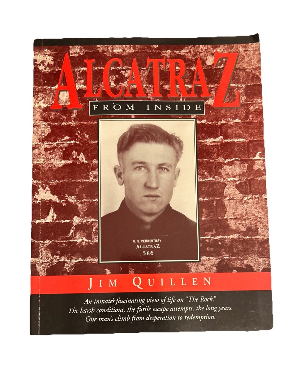 Signed book: Alcatraz From Inside By Jim Quillen | eBay
