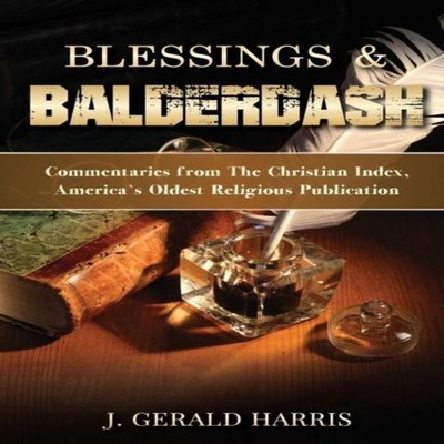 Blessings and Balderdash Commentaries from The Christian Index Am
