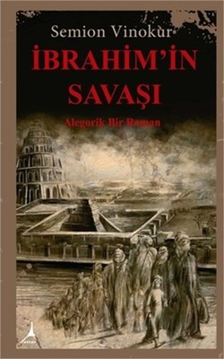 İbrahİm'İn SavaŞi: Alegorik Bir Roman (Paperback or Softback