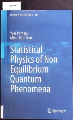 Statistical Physics of Non Equilibrium Quantum Phenomena. Pomeau, Yves und Minh-