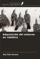 AdquisicióN Del Entorno En RobóTica Raj Tilak Saxena Taschenbuch Spanisch 2025