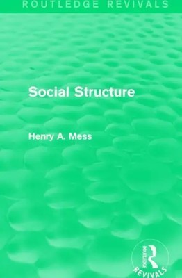 Social Structure | Henry A. Mess | Buch | Routledge Revivals | Englisch | 2016