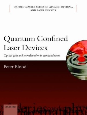 Quantum Confined Laser Devices by Peter Blood - 9780199644513