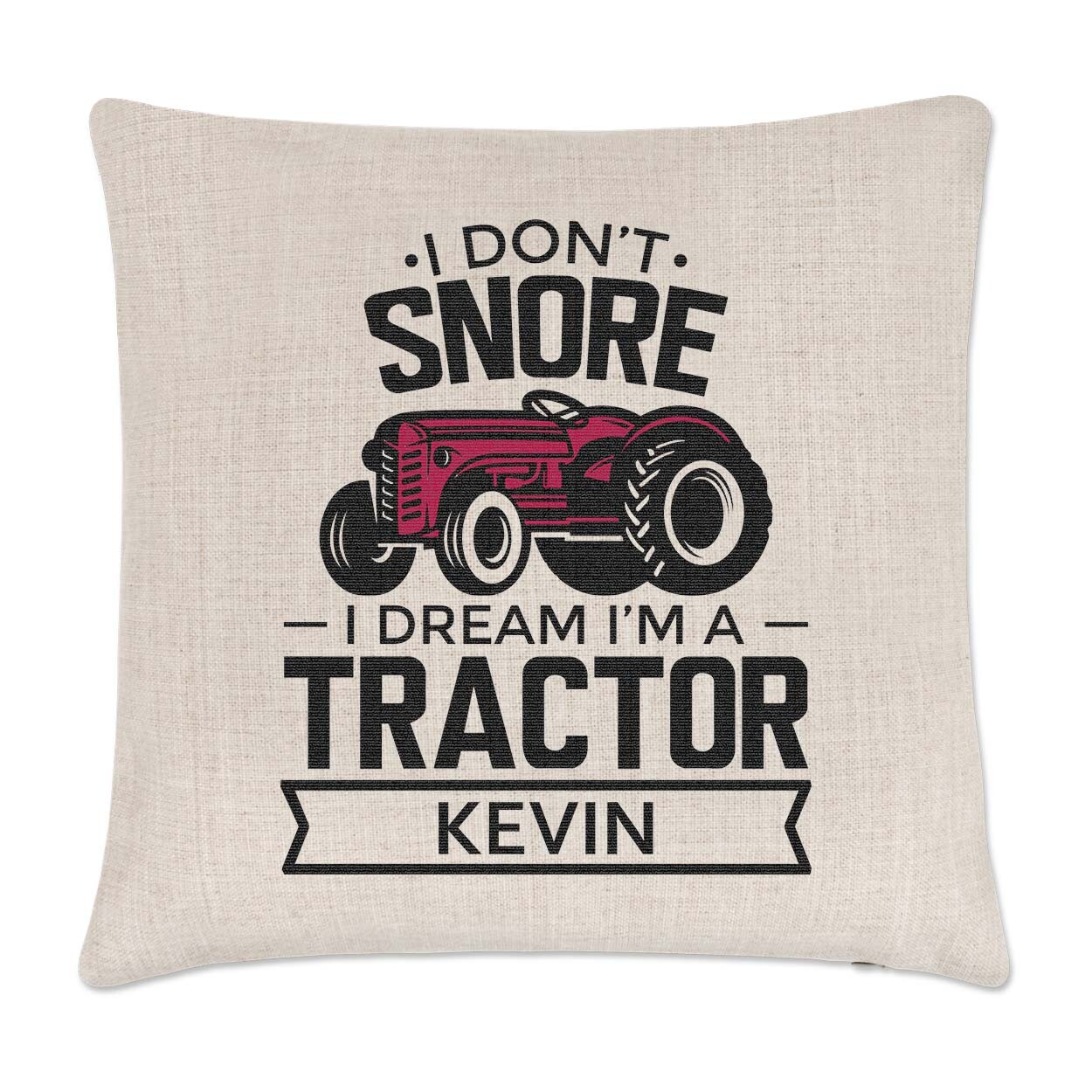 Personalised I Don't Snore Dream I'm A Tractor Red Cushion Cover Pillow Dad Farm