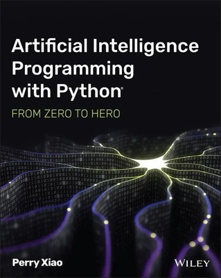 Artificial Intelligence Programming with Python | From Zero to Hero | Perry Xiao