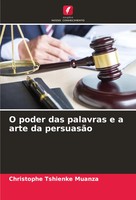 Christophe Tshienke Muanza | O Poder Das Palavras E A Arte Da PersuasãO | Buch