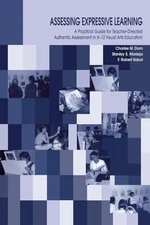 Assessing Expressive Learning: A Pr..., Dorn, Charles M