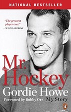 MR. HOCKEY: THE AUTOBIOGRAPHY OF GORDIE HOWE **Mint Condition**