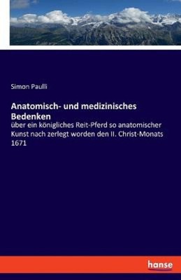 Anatomisch- und medizinisches Bedenken: über ein königliches Reit-Pferd so
