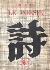 LN- LE POESIE - MAO TSE TUNG - EDIZIONI AVANTI - IL GALLO -- 1959 - B - ZFS220
